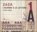 Zazà. I numeri e le lettere