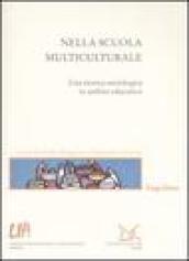 Nella scuola multiculturale. Una ricerca sociologica in ambito educativo