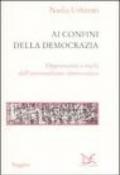 Ai confini della democrazia. Opportunità e rischi dell'universalismo democratico