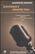 Eleuterio e «Sempre tua». Cinquantasei conversazioni per la radio recitate da Rina Morelli e Paolo Stoppa. (1966-74). Con CD Audio