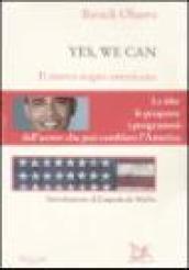 Yes, we can. Il nuovo sogno americano