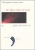 Storia del fuoco. Dalla preistoria ai giorni nostri