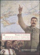 Democrazia e terrore. Le dinamiche della repressione nell'era di Stalin