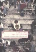 Il dialogo tra le culture. Diversità e conflitti come risorse di pace