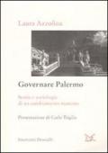 Governare Palermo. Storia e sociologia di un cambiamento mancato