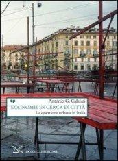 Economie in cerca di città. La questione urbana in Italia