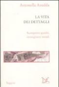 Vita dei dettagli (La)