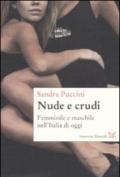 Nuda e crudo. femminile e maschile nell'Italia di oggi