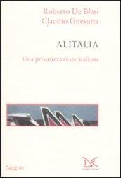 Alitalia: Una privatizzazione italiana