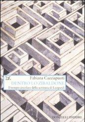 Dentro lo zibaldone. Il tempo circolare della scrittura di Leopardi