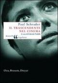 Il trascendente nel cinema. Ozu, Bresson, Dreyer