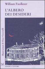 L'albero dei desideri. Ediz. illustrata