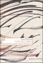 Vite di carta. Storie di ebrei stranieri internati dal fascismo