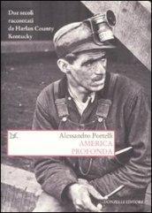 America profonda: Due secoli raccontati da Harlan County, Kentucky