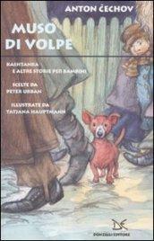 Muso di volpe. Kashtanka e altre storie per bambini