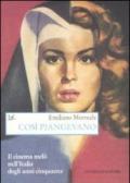 Così piangevano. Il cinema melò nell'Italia degli anni Cinquanta