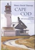 Cape Cod. Un luogo dell'anima americana. Con 10 dipinti di Edward Hopper