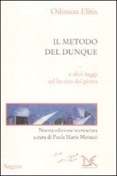 Il metodo del dunque e altri saggi sul lavoro del poeta