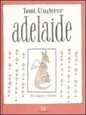 Adelaide. Ediz. illustrata