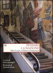 Pensare la nazione. Silvio Lanaro e l'Italia contemporanea