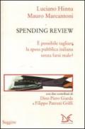 Spending review. E possibile tagliare la spesa pubblica senza farsi male?