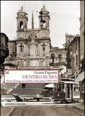 Dentro Roma. Storia del trasporto pubblico nella capitale (1900-1945)