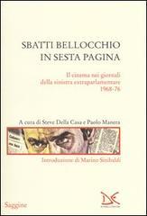 Sbatti Bellocchio in sesta pagina. Il cinema nei giornali della sinistra extraparlamentare 1968-76