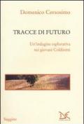 Tracce di futuro. Un'indagine esplorativa sui giovani Coldiretti