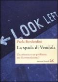 La spada di Vendola. Una risorsa o un problema per il centrosinistra?