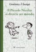 Il piccolo Nicolas si diverte un mondo