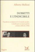Dossetti e l'indicibile. Il quaderno scomparso di «Cronache sociali»: i cattolici per un nuovo partito a sinistra della DC (1948)