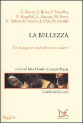 La bellezza. Un dialogo tra credenti e non credenti