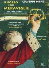 Il pozzo delle meraviglie. 300 fiabe, novelle e racconti popolari siciliani