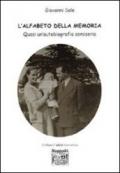 L'alfabeto della memoria. Quasi un'autobiografia semiseria