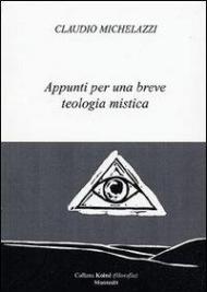 Appunti per una breve teologia mistica