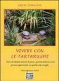 Vivere con le tartarughe