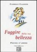 Fuggire dalla tua bellezza