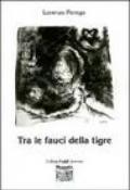 Tra le fauci della tigre