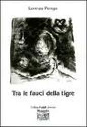 Tra le fauci della tigre