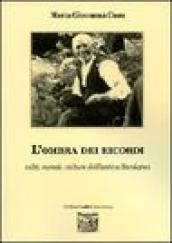 L'ombra dei ricordi. Volti, modi, culture dell'antica Sardegna