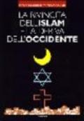 La rivincita dell'Islam e la deriva dell'Occidente