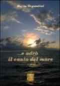 ... E udrò il canto del mare