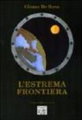 L'estrema frontiera