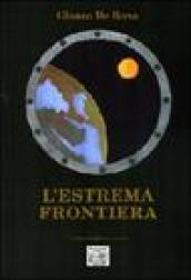 L'estrema frontiera