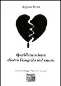 Quell'emozione dietro l'angolo del cuore