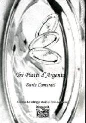 Tre piatti d'argento