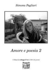 Amore e poesia. 2.