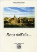 Roma dall'alto...