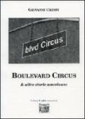 Boulevard Circus & altre storie americane