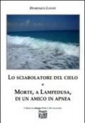 Lo sciabolatore del cielo e morte, a Lampedusa, di un amico in apnea